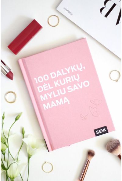 100 dalykų, dėl kurių myliu savo mamą