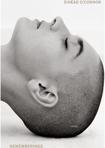 Sinead O'Connor - Rememberings Sinead O'Connor Autobiography
