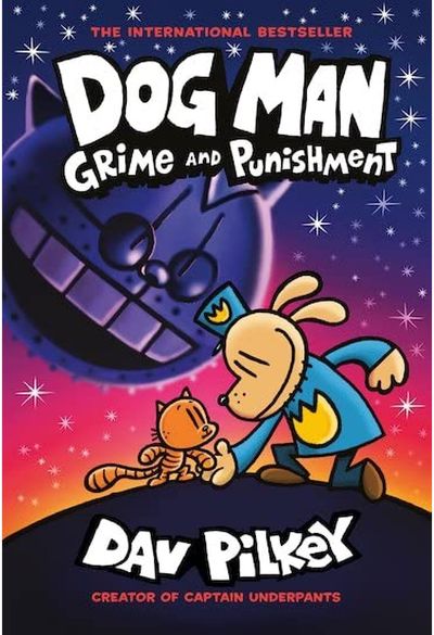Dog Man 9: Grime and Punishment: from the bestselling creator of Captain Underpa nts