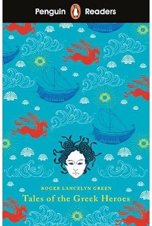 Penguin Readers Level 7: Tales of the Greek Heroes (ELT Graded Reader)