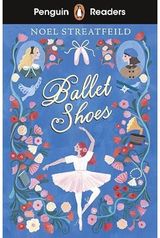 Penguin Readers Level 2: Ballet Shoes (ELT Graded Reader)