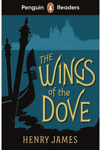 Penguin Readers Level 5: The Wings of the Dove (ELT Graded Reader)