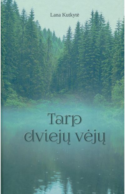 Tarp dviejų vėjų