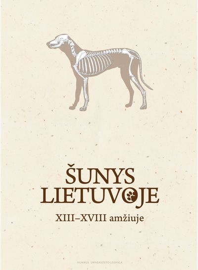 Šunys Lietuvoje XIII–XVIII amžiuje: monografija