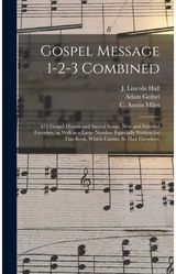 Gospel Message 1-2-3 Combined