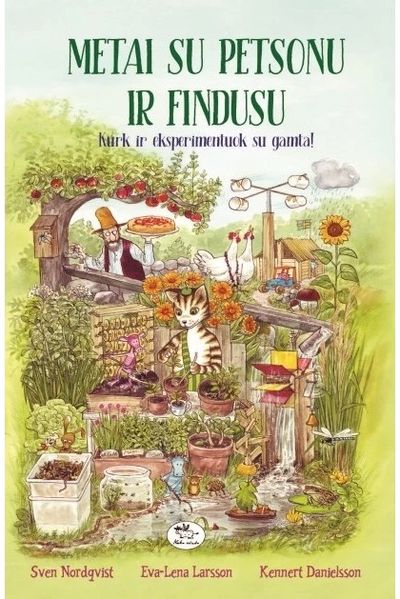 Metai su Petsonu ir Findusu: kurk ir eksperimentuok su gamta!