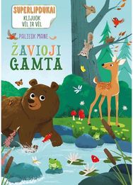 Superlipdukai. Žavioji gamta