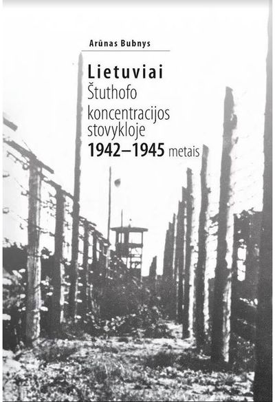 Lietuviai Štuthofo koncentracijos stovykloje 1942–1945 metais