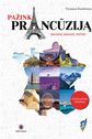 Pažink Prancūziją: keliauk, ragauk, patirk