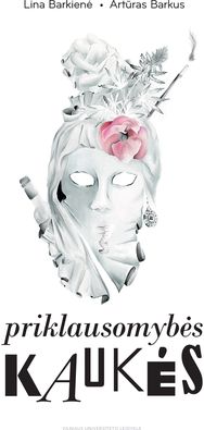 Priklausomybės kaukės