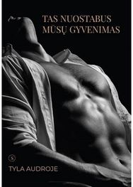 Tas nuostabus mūsų gyvenimas