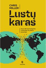 Lustų karas: kova dėl technologinės viršenybės šių dienų pasaulyje