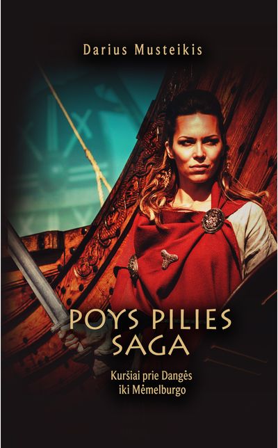 Poys pilies saga: Kuršiai prie Dangės iki Mėmelburgo