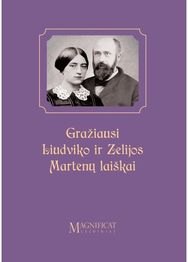 Gražiausi Liudviko ir Zelijos Martenų laiškai