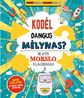 Kodėl dangus mėlynas?: ir kiti mokslo klausimai