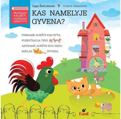 Kas namelyje gyvena?