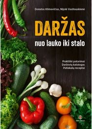 Daržas: nuo lauko iki stalo