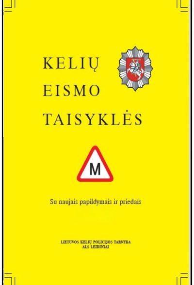 Kelių eismo taisyklės su naujais papildymais ir priedais 2024 metai