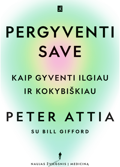 Pergyventi save: kaip gyventi ilgiau ir kokybiškiau