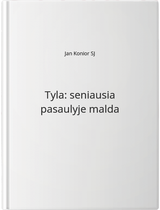 Tyla: seniausia pasaulyje malda