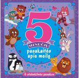 5 minučių pasakaitės apie meilę: 6 stebuklinės pasakos