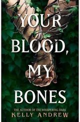 Your Blood, My Bones