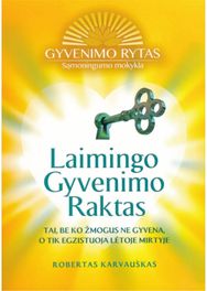 Laimingo Gyvenimo Raktas
