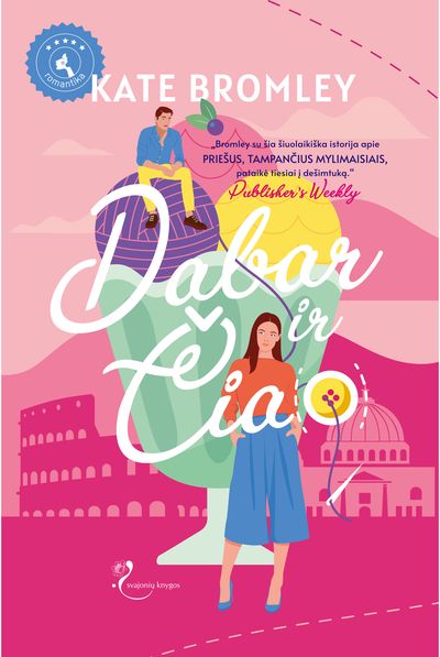 Dabar ir čia(o): romanas