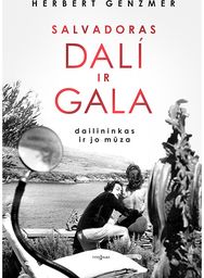 Salvadoras Dali ir Gala. Dailininkas ir jo mūza