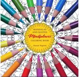Mindfulness coloring book Mandalas and quotes