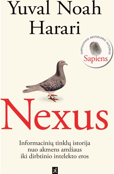 Nexus: informacinių tinklų istorija nuo akmens amžiaus iki dirbtinio intelekto eros
