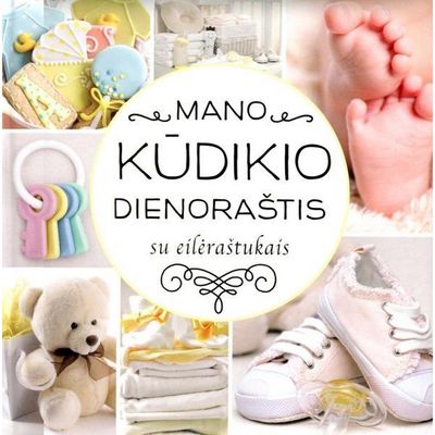 Mano kūdikio dienoraštis: su eilėraštukais