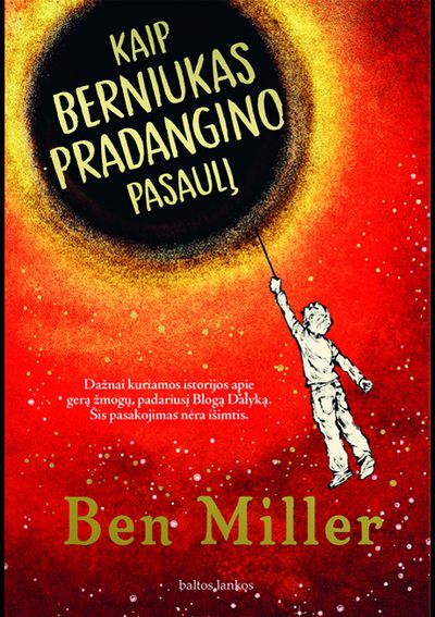 Kaip berniukas pradangino pasaulį