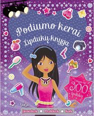 Podiumo kerai. Lipdukų knyga