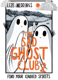 The Sad Ghost Club Volume 2