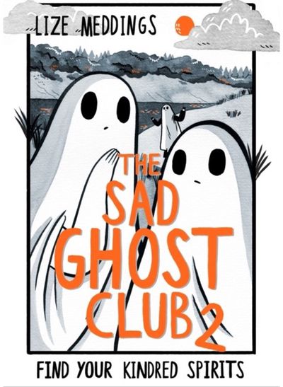 SAD GHOST CLUB 2 FIND YR KINDRED SPIRITS