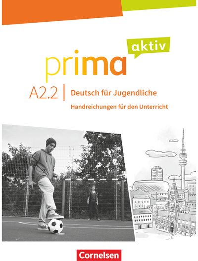 Prima aktiv Handreichungen für den Unterricht A2/2 (digital)
