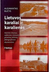 Lietuvos karaliai ir karalienės. I tomas