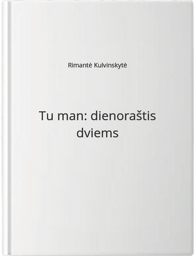 Tu man: dienoraštis dviems