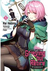 Let This Grieving Soul Retire, Vol. 5 (manga)