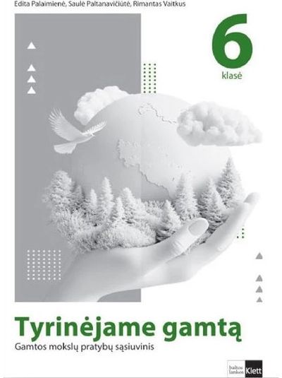 Tyrinėjame gamtą. Pratybų sąsiuvinis 6 klasei