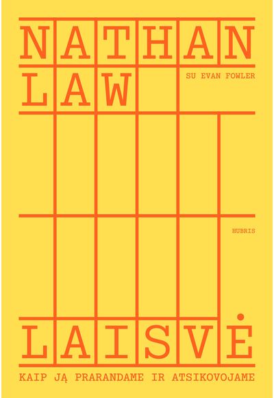 Laisvė: kaip ją prarandame ir atsikovojame