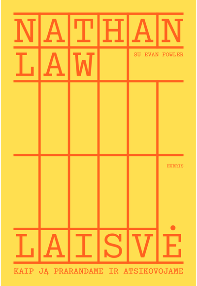 Laisvė: kaip ją prarandame ir atsikovojame