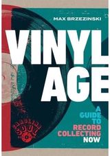 Vinyl Age. A Guide To Record Collecting Now Book