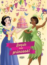 Princesė. Švęsk kaip princesė!