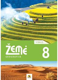 Žemė 8. Geografijos vadovėlis 8 kl., I d. 2022 m.