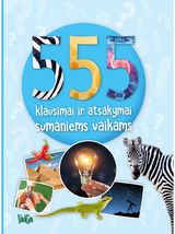 555 klausimai ir atsakymai sumaniems vaikams