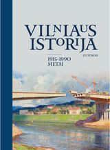 Vilniaus istorija, III tomas. 1915–1990 metai