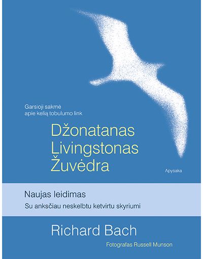 Džonatanas Livingstonas Žuvėdra: [apysaka]