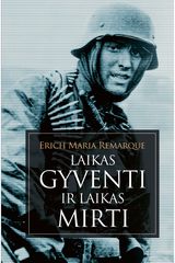 Laikas gyventi ir laikas mirti: [romanas]